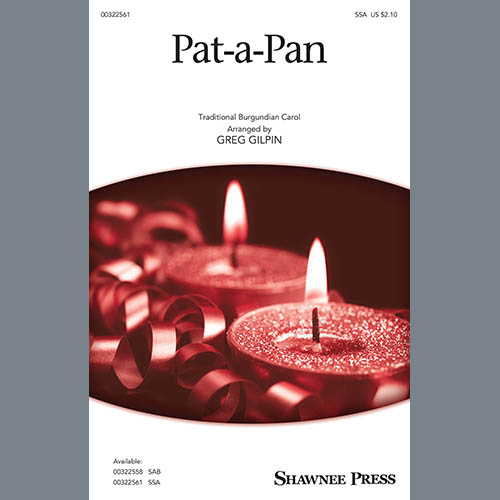 Greg Gilpin, Pat-A-Pan (arr. Greg Gilpin), SSA Choir