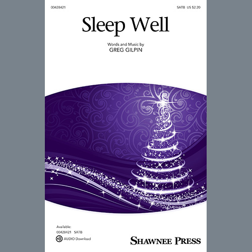 Greg Gilpin, Sleep Well, SATB Choir