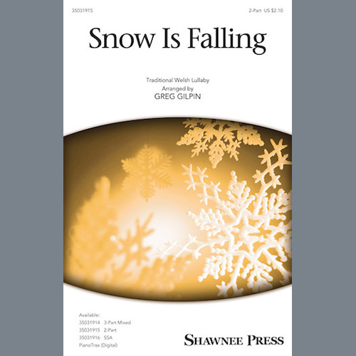 Greg Gilpin, Snow Is Falling, 2-Part Choir