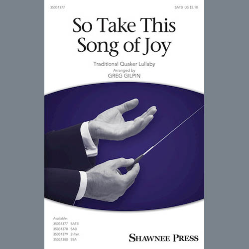 Greg Gilpin, So Take This Song Of Joy, 2-Part Choir