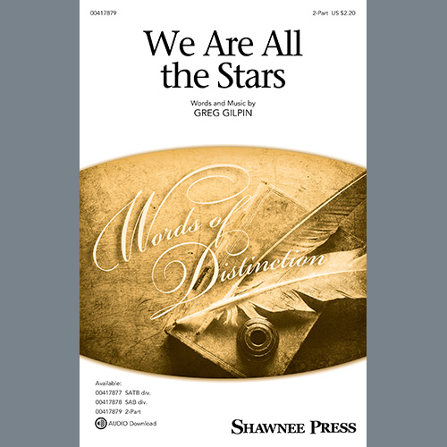 Greg Gilpin, We Are All The Stars, SATB Choir