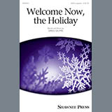 Download Greg Gilpin Welcome Now, The Holiday sheet music and printable PDF music notes