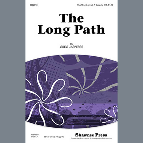 Greg Jasperse, The Long Path, SATB