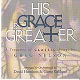 Download Greg Nelson His Grace Is Greater sheet music and printable PDF music notes