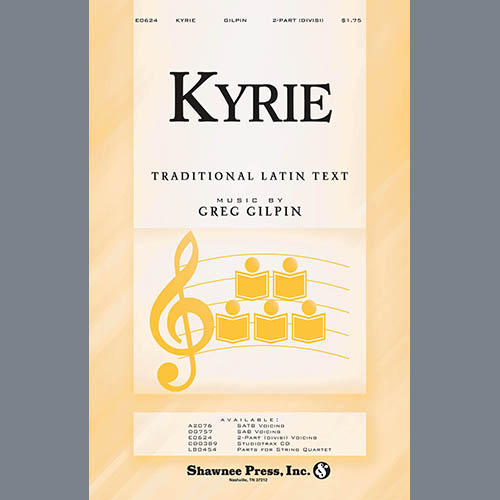 Download Greg Gilpin Kyrie sheet music and printable PDF music notes