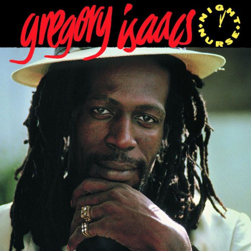 Gregory Isaacs, Night Nurse, Lyrics & Chords