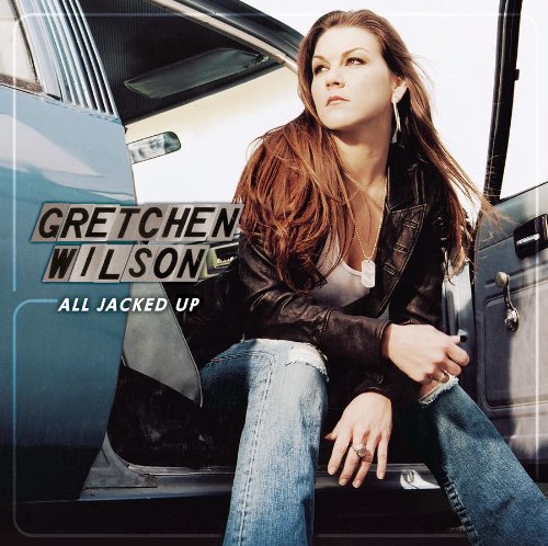 Gretchen Wilson, All Jacked Up, Piano, Vocal & Guitar (Right-Hand Melody)