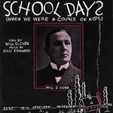 Download Gus Edwards School Days (When We Were A Couple Of Kids) sheet music and printable PDF music notes