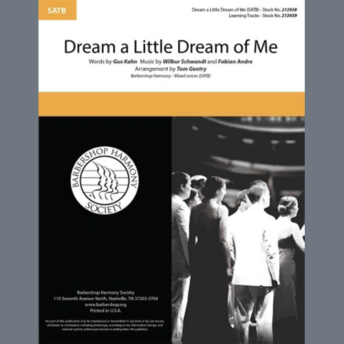Gus Kahn, Dream a Little Dream of Me (arr. Tom Gentry and Beth Ramsson), SATB Choir