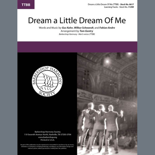 Gus Kahn, Dream a Little Dream of Me (arr. Tom Gentry), TTBB Choir