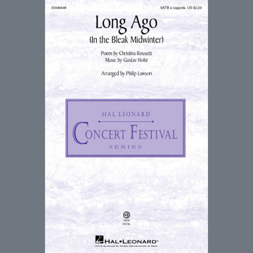 Gustav Holst, Long Ago (In The Bleak Midwinter) (arr. Philip Lawson), SATB Choir