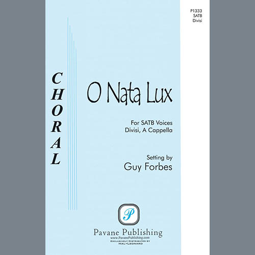 Guy Forbes, O Nata Lux, SATB Choir