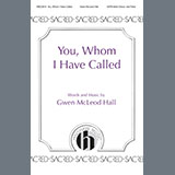Download Gwen McLeod Hall You Whom I Have Called sheet music and printable PDF music notes