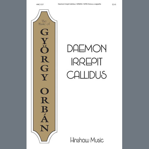 Gyorgy Orban, Daemon Irrepit Callidus, TTBB Choir