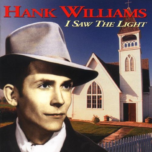 Hank Williams, How Can You Refuse Him Now, Lyrics & Chords