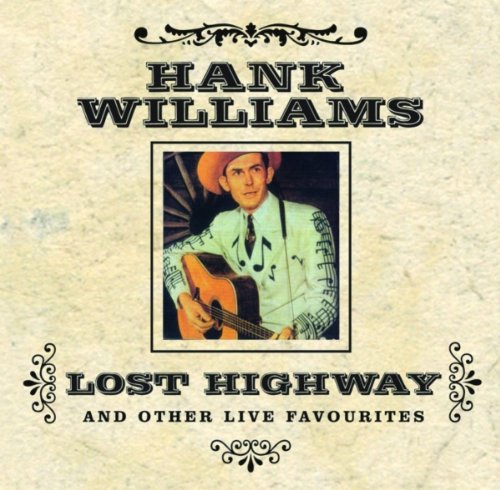 Hank Williams, I Just Don't Like This Kind Of Livin', Lyrics & Chords