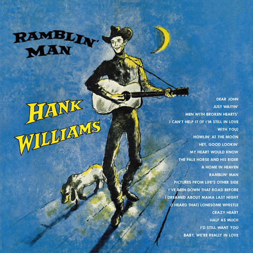 Hank Williams, I Wish You Didn't Love Me So Much, Lyrics & Chords