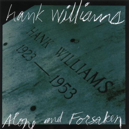 Hank Williams, I'll Never Get Out Of This World Alive, Lyrics & Chords
