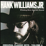 Download Hank Williams, Jr. Whiskey Bent And Hell Bound sheet music and printable PDF music notes