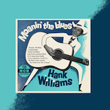 Download Hank Williams Weary Blues From Waiting sheet music and printable PDF music notes