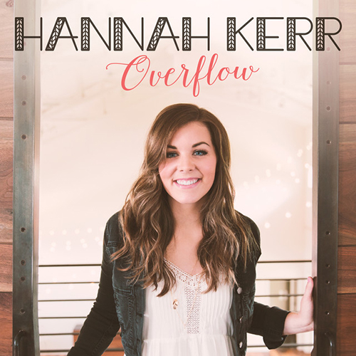 Hannah Kerr, Be Still And Know, Piano, Vocal & Guitar (Right-Hand Melody)