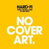 Download Hard-Fi Watch Me Fall Apart sheet music and printable PDF music notes