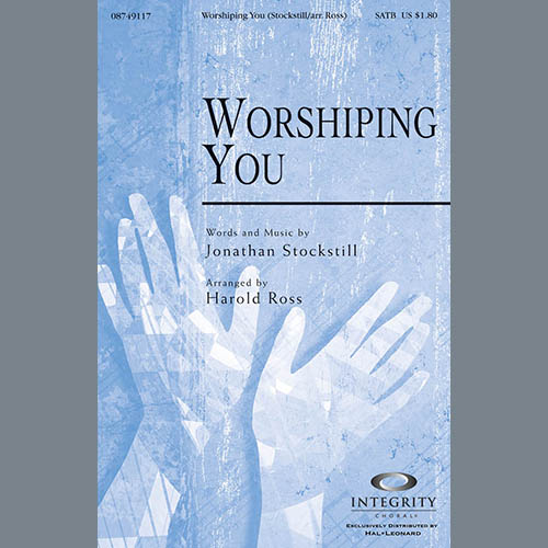 Harold Ross, Worshiping You, SATB