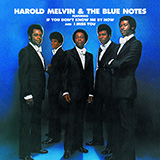 Download Harold Melvin & the Blue Notes If You Don't Know Me By Now sheet music and printable PDF music notes