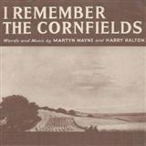 Download Harry Ralton I Remember The Cornfields sheet music and printable PDF music notes