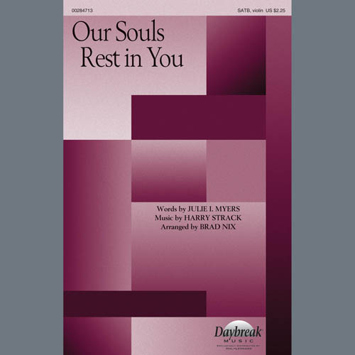 Harry Strack, Our Souls Rest In You (arr. Brad Nix), Choral