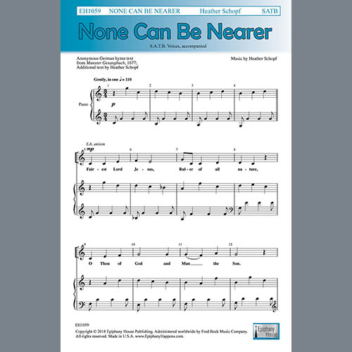 Heather Schopf, None Can Be Nearer, SATB Choir