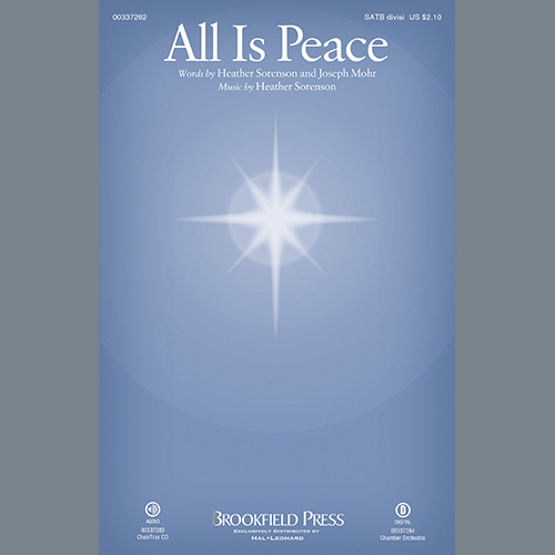 Heather Sorenson and Joseph Mohr, All Is Peace, SATB Choir