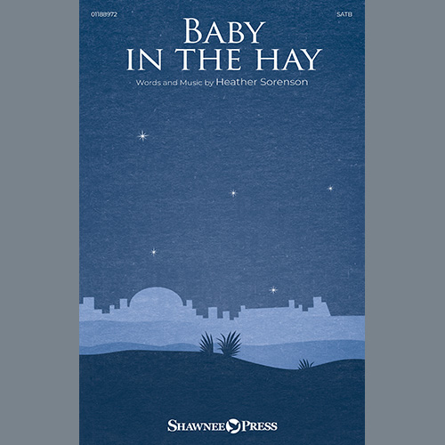 Heather Sorenson, Baby In The Hay, SATB Choir