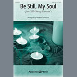 Download Heather Sorenson Be Still My Soul sheet music and printable PDF music notes
