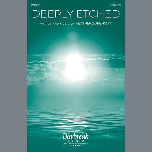 Heather Sorenson, Deeply Etched, SATB Choir