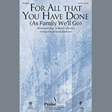 Download Heather Sorenson For All That You Have Done (As Family We'll Go) sheet music and printable PDF music notes