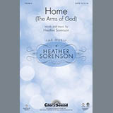 Download Heather Sorenson Home (The Arms Of God) sheet music and printable PDF music notes