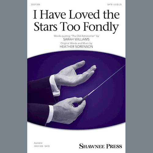 Heather Sorenson, I Have Loved The Stars Too Fondly, 3-Part Mixed Choir