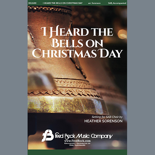 Heather Sorenson, I Heard The Bells On Christmas Day, SATB Choir