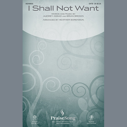 Heather Sorenson, I Shall Not Want, SATB