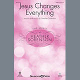 Download Heather Sorenson Jesus Changes Everything sheet music and printable PDF music notes