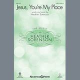 Download Heather Sorenson Jesus, You're My Place sheet music and printable PDF music notes
