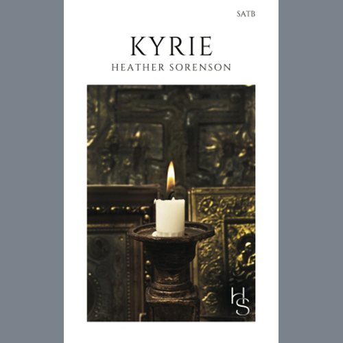 Heather Sorenson, Kyrie, SATB Choir