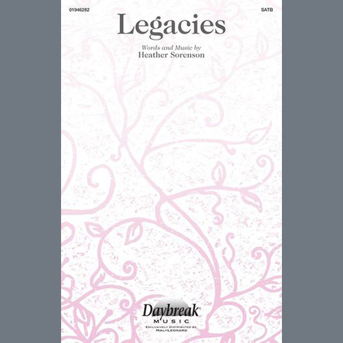 Heather Sorenson, Legacies, SATB Choir