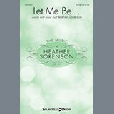 Download Heather Sorenson Let Me Be... sheet music and printable PDF music notes