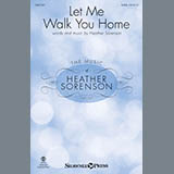 Download Heather Sorenson Let Me Walk You Home sheet music and printable PDF music notes