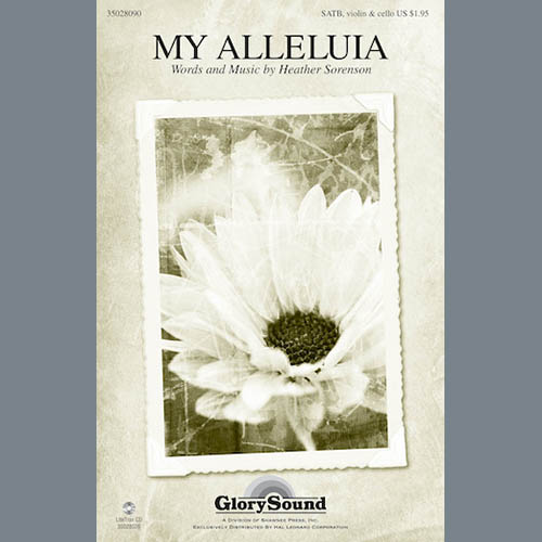 Heather Sorenson, My Alleluia, SATB