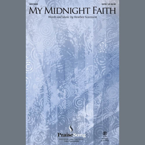 Heather Sorenson, My Midnight Faith, SATB Choir