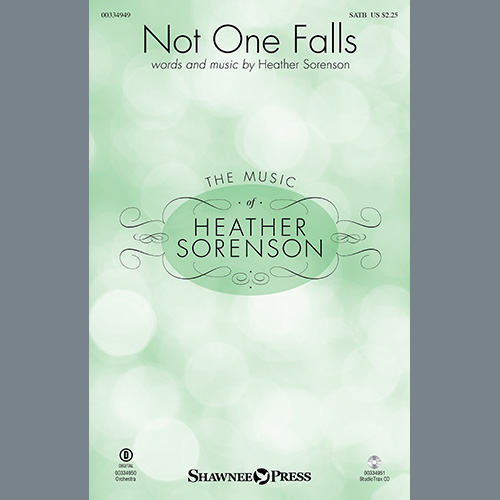 Heather Sorenson, Not One Falls, SATB Choir