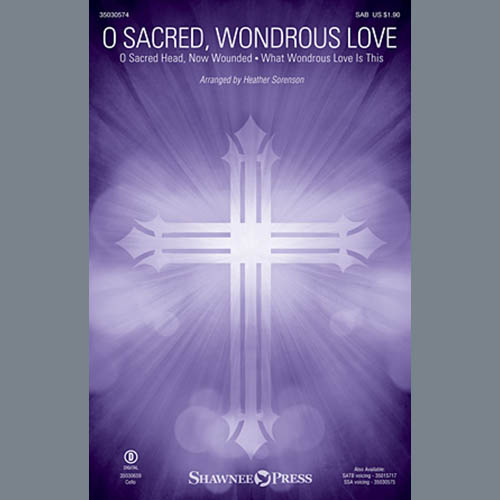 Heather Sorenson, O Sacred, Wondrous Love, SSA